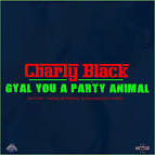 Charly Black - Gyal You A Party Animal